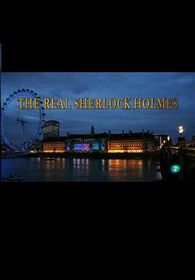 真实的歇洛克·福尔摩斯 The Real Sherlock Holmes