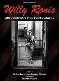 维利·罗尼， 一个摄影师的自拍像 WILLY RONIS, AUTOPORTRAIT D'UN PHOTOGRAPHE