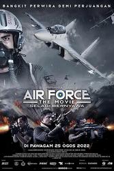 空军大电影：只要活着 Air Force the Movie: Selagi Bernyawa