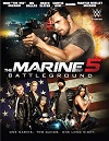 海军陆战队员5：杀戮战场 The Marine 5: Battleground