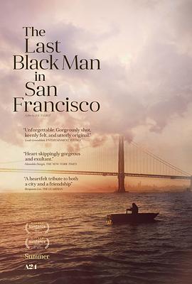 旧金山的最后一个黑人 The Last Black Man in San Francisco