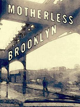 布鲁克林秘案 Motherless Brooklyn