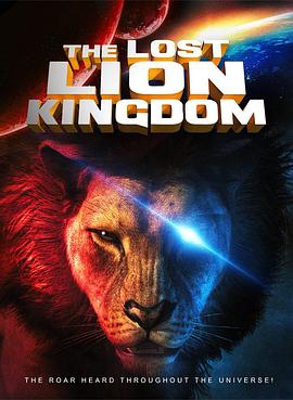 狮子王：失落国度 The Lost Lion Kingdom