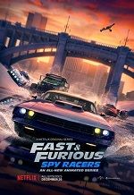 速度与激情：特工飞车手 Fast & Furious: Spy Racers