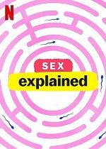 性解密 第一季 Sex, Explained Season 1