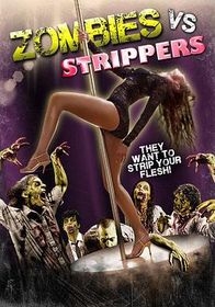 僵尸对决脱衣舞娘 Zombies Vs. Strippers