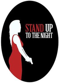 Stand Up to the Night