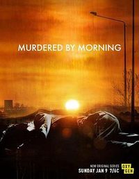 Murdered by Morning Season 1