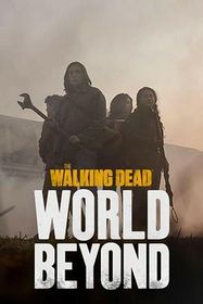 行尸走肉：外面的世界 第一季 The Walking Dead: World Beyond Season 1