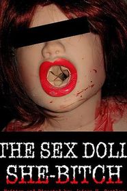 充气娃娃复仇记 The Sex Doll She-Bitch