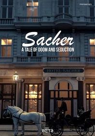 萨赫酒店 第一季 Das Sacher. In bester Gesellschaft Season 1