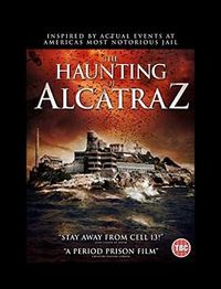 恶魔岛惊魂 The Haunting of Alcatraz