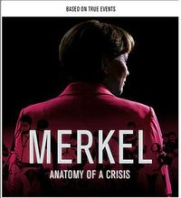 受驱使者 Merkel - Anatomy of a Crisis