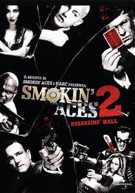 五路追杀令2：刺客舞会 Smokin' Aces 2: Assassins' Ball