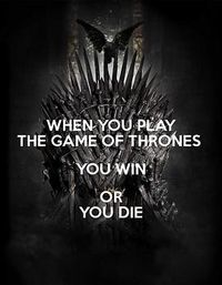权力的游戏：非赢即死 Game of Thrones: You Win or You Die