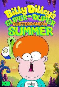 Billy Dilley's Super-Duper Subterranean Summer