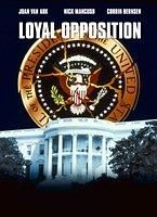 白宮危機 Loyal Opposition: Terror in the White House