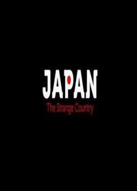 奇怪的国家——日本 Japan-The Strange Country
